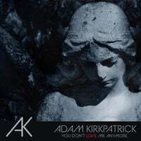 You Don't Love Me Anymore